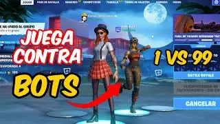 COMO JUGAR CONTRA BOTS en FORTNITE en 2023