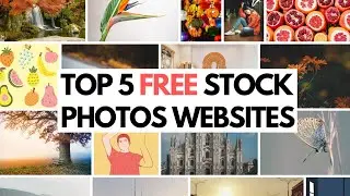 Top 5 FREE Stock Photos/ Images Websites | Get HD & 4K Images To Download From These Websites