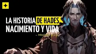 La historia de Hades, nacimiento y vida