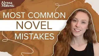 First Draft Mistakes I See in Almost Every Novel