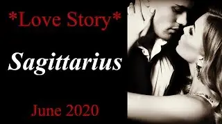 Sagittarius **It Is Meant To Be!!** Love Story June 2020