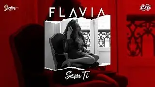Flavia - Sem Ti (Official Lyric Video)