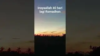 Allohumma ballignaa romadhaan Aamiin #ramadan #kampung #desa #sejuk #sunrise #mekkah #chill #kabah
