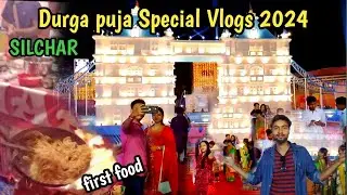 Durga puja Special Vlogs 2024/Famous First Food and Meal हर तरफ#silchar