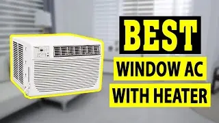 The 7 Best Window Air Conditioner with Heat 2020 - Don't Buy Before You Watch This Reviews