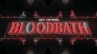 (75fps) Bloodbath by Riot and more [Extreme demon - Geometry Dash]