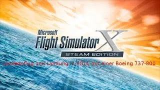 FSX - Steam Edition Landing in EGLC with a Boeing 737-800