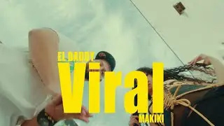 EL DADDY - VIRAL (Videoclip oficial)