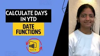 Calculate days in YTD | Power BI Date Functions | DAX Functions