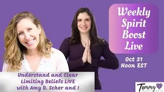 Understand & Clear Limiting Beliefs LIVE with Amy B. Scher and I