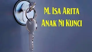 Lagu Gayo M.Isa Arita • Anak Ni Kunci