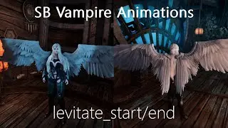 SB Vampire Animations WIP Levitate Start and End Anims Demo