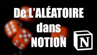 Créer des suggestions ALÉATOIRES dans @Notion