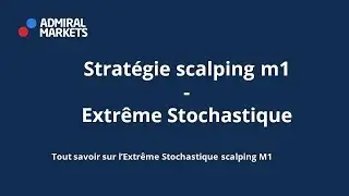 Stratégie scalping M1 - Extrême Stochastique