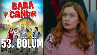 Baba Candır 53. Bölüm