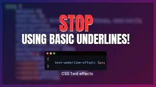 How I Transform Basic Underlines Using CSS
