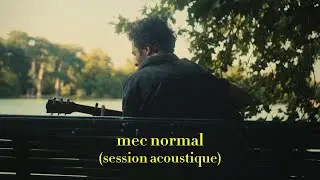 Amir - Mec normal (Session acoustique)