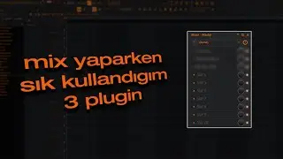 mix yaparken sık kullandığım 3 plugin (FL Studio 21)