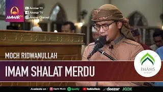 SURAT AL KAUTSAR - AL KAFIRUN - AN NASHR - AL LAHAB || MOCH RIDWANULLAH || IMAM SHOLAT MERDU
