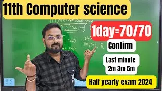 11th Computer science | 1day=70/70 | Last minute important 2m 3m 5m-half yearly exam 2024