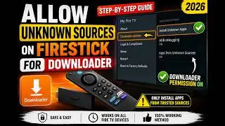 How to Allow Unknown Sources on Firestick for Downloader (2026) | Step-by-Step Guide
