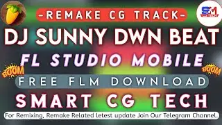 Dj Sunny dwn x Dj Ravi abn Create beat | FL Studio mobile | Smart cg tech