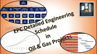 EPC Detailed Engineering Schedule in Oil & Gas Projects