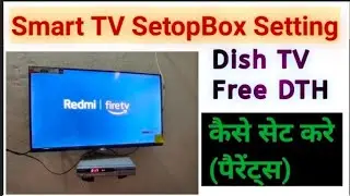 Redmi Fire TV SetopBox Setting | Smart TV DTH Settings | Redmi Smart Fire TV DTH Se Kaise Chalayen