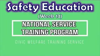 NSTP2   (CWTS) - Safety Education (Week 13)