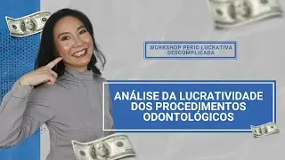 O procedimento mais lucrativo da odontologia