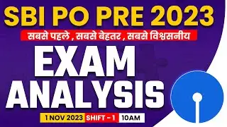 SBI PO Analysis 2023 (1 November 2023, Shift 1) SBI PO Pre Exam Analysis 2023 | Questions & Cut Off
