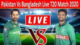 How to Watch Live Pakistan vs Bangladesh Series 2020 | Pak vs Ban 1st T20 2020