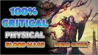 100% CRITICAL HIT CHANCE Physical Damage Blood Mage Build Guide  |  Path of Exile 2