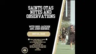 Saints OTAs Notes and Observations - Week 1