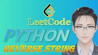 LeetCode Python  Solutions: 344. Reverse String 
