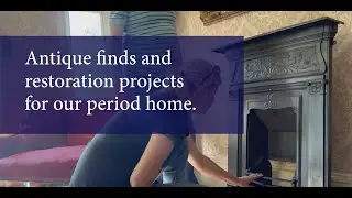 Antique finds and restoration projects for our period home.