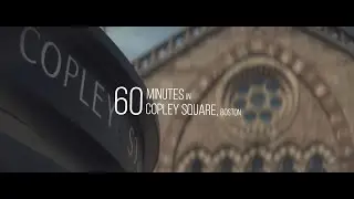 60 Minutes in Copley Square | A Cinematic Travel Vlog | Panasonic Lumix S1H 2x Anamorphic Footage