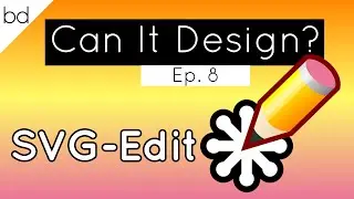 SVG-Edit Can It Design?| Episode 8