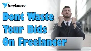 how to bid on freelancer || right way to bid || don't waste your bids