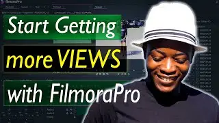 How to Edit Videos in FilmoraPro | How to Start Getting More Views Today! | Video Editing Tutorial