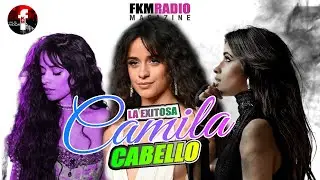 Historia de Camila Cabello - Biografia