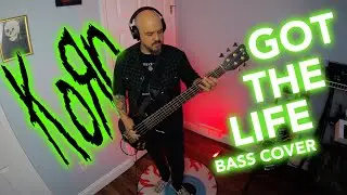 Korn - Got The Life - Bass Cover