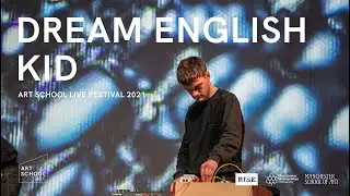 Dream English Kid - Full Set (Art School Live)