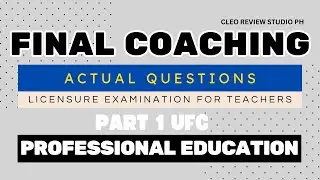 ULTIMATE FINAL COACHING PROF ED SET A PART 10 150 ITEMS FOR MEMBERS ONLY
