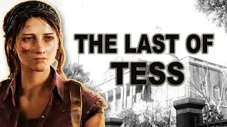 How did Tess die in The Last of Us ? UNEXPECTED CONFESSION!