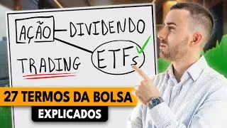 27 Termos Da Bolsa de Valores Explicados Em 12 Minutos