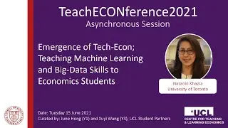 Emergence of Tech-Econ; Teaching Machine Learning, Big-Data Skills to Econ Students - Nazanin Kharza
