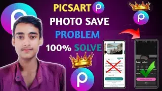 PicsArt Photo Save Problem Solve 2026 । Latest Working Method in Hindi 🔥