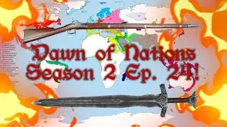 Dawn of Nations Season 2 Ep. 24
