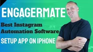 EngagerMate - Setup App On iPhone - Best Instagram Automation Software - 2019